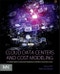 Cloud Data Centers and Cost Modeling. A Complete Guide To Planning, Designing and Building a Cloud Data Center - Product Image