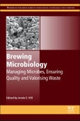 Brewing Microbiology. Managing Microbes, Ensuring Quality and Valorising Waste. Woodhead Publishing Series in Food Science, Technology and Nutrition- Product Image
