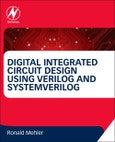 Digital Integrated Circuit Design Using Verilog and Systemverilog- Product Image