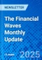 The Financial Waves Monthly Update - Product Thumbnail Image