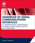 Handbook of Serial Communications Interfaces. A Comprehensive Compendium of Serial Digital Input/Output (I/O) Standards- Product Image