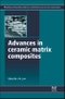 Advances in Ceramic Matrix Composites. Woodhead Publishing Series in Composites Science and Engineering - Product Thumbnail Image