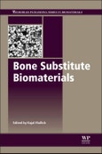 Bone Substitute Biomaterials. Woodhead Publishing Series in Biomaterials- Product Image