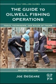 The Guide to Oilwell Fishing Operations. Edition No. 2. Gulf Drilling Guides- Product Image