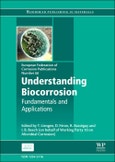 Understanding Biocorrosion. European Federation of Corrosion (EFC) Series- Product Image