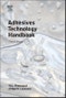 Adhesives Technology Handbook. Edition No. 3. Plastics Design Library - Product Image