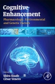 Cognitive Enhancement. Pharmacologic, Environmental and Genetic Factors- Product Image