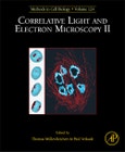Correlative Light and Electron Microscopy II. Methods in Cell Biology Volume 124- Product Image