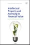 Intellectual Property and Assessing its Financial Value. Chandos Information Professional Series - Product Thumbnail Image