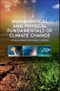 Mathematical and Physical Fundamentals of Climate Change - Product Thumbnail Image