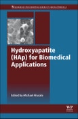 Hydroxyapatite (HAp) for Biomedical Applications. Woodhead Publishing Series in Biomaterials- Product Image