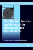 Optofluidics, Sensors and Actuators in Microstructured Optical Fibers- Product Image
