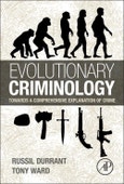 Evolutionary Criminology. Towards a Comprehensive Explanation of Crime- Product Image