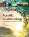 Aquatic Ecotoxicology. Advancing Tools for Dealing with Emerging Risks - Product Image