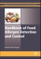 Handbook of Food Allergen Detection and Control. Woodhead Publishing Series in Food Science, Technology and Nutrition - Product Thumbnail Image
