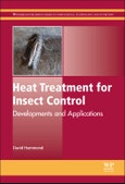 Heat Treatment for Insect Control. Woodhead Publishing Series in Food Science, Technology and Nutrition- Product Image
