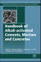 Handbook of Alkali-Activated Cements, Mortars and Concretes. Woodhead Publishing Series in Civil and Structural Engineering - Product Image
